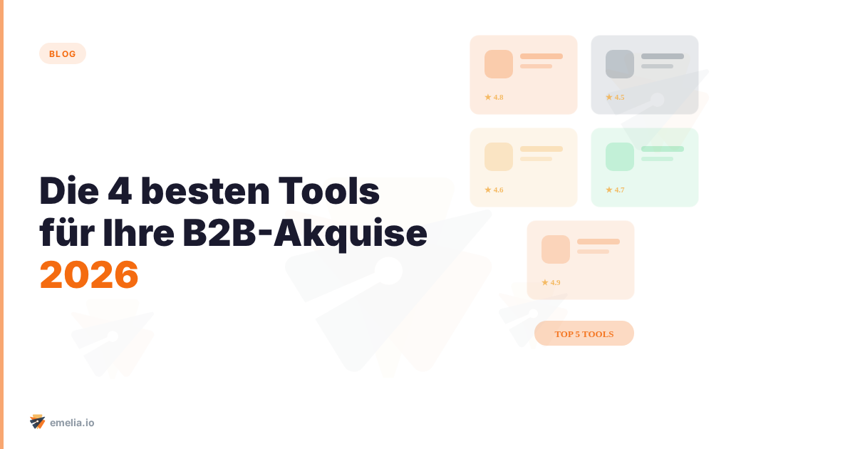 Die 4 besten Tools für Ihre B2B-Akquise 2026