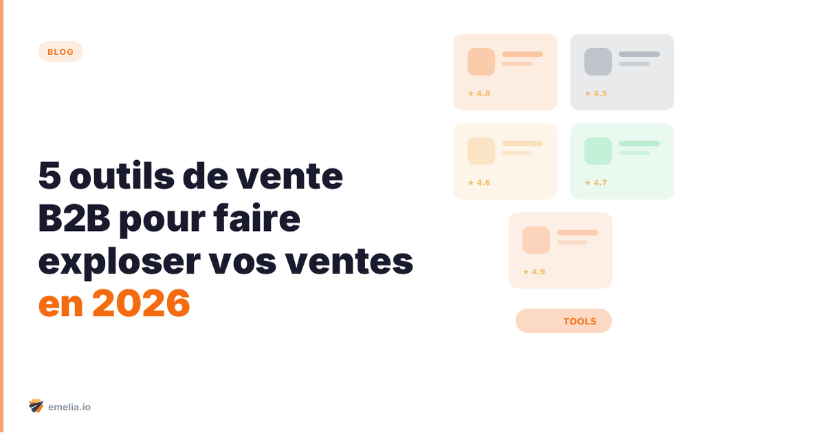5 outils de vente B2B pour faire exploser vos ventes en 2026