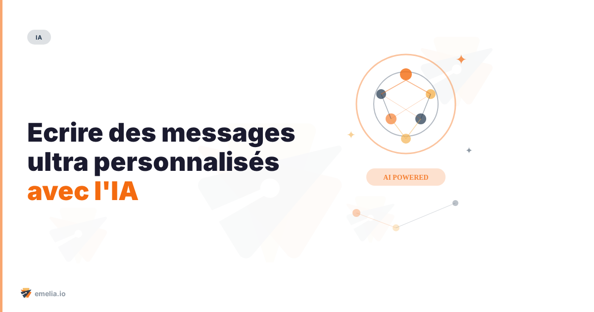 Ecrire des messages ultra personnalisés avec l'IA