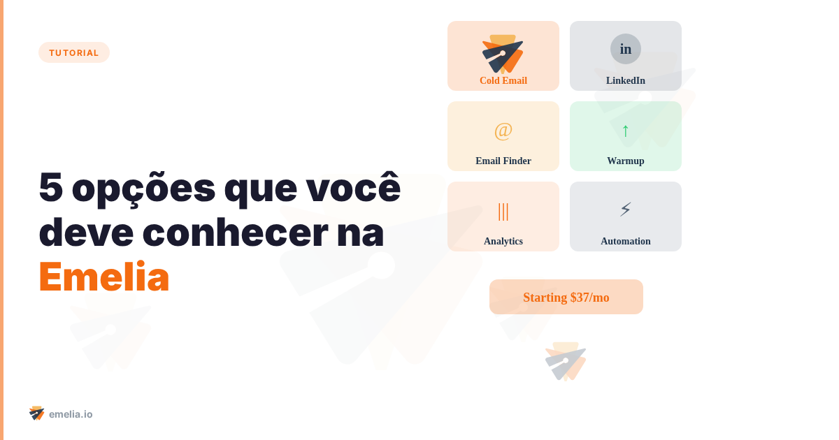 5 opções que você deve conhecer na Emelia