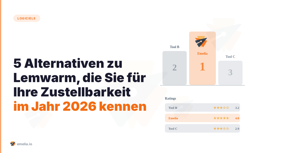 5 Alternativen zu Lemwarm, die Sie für Ihre Zustellbarkeit im Jahr 2026 kennen sollten
