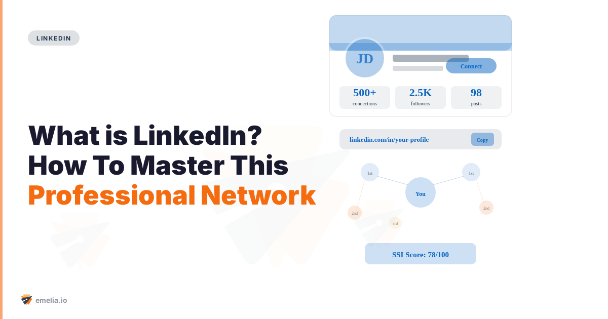 What is LinkedIn? How To Master This Professional Network