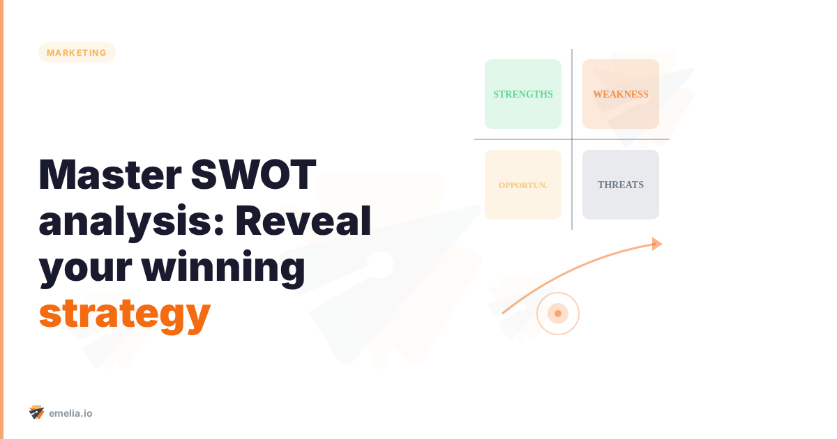 Master SWOT analysis: Reveal your winning strategy