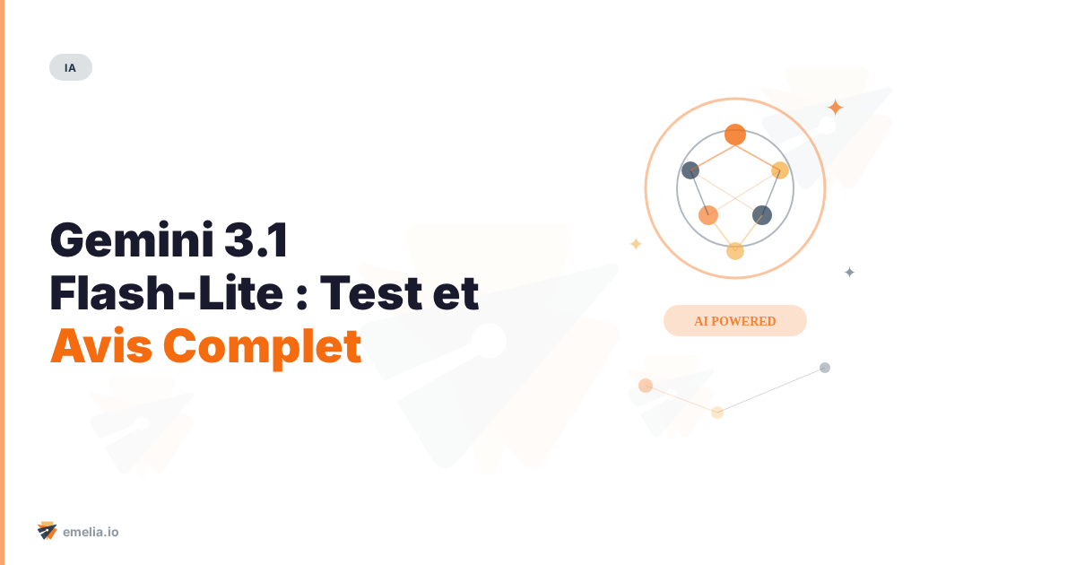 Gemini 3.1 Flash-Lite : Test et Avis Complet