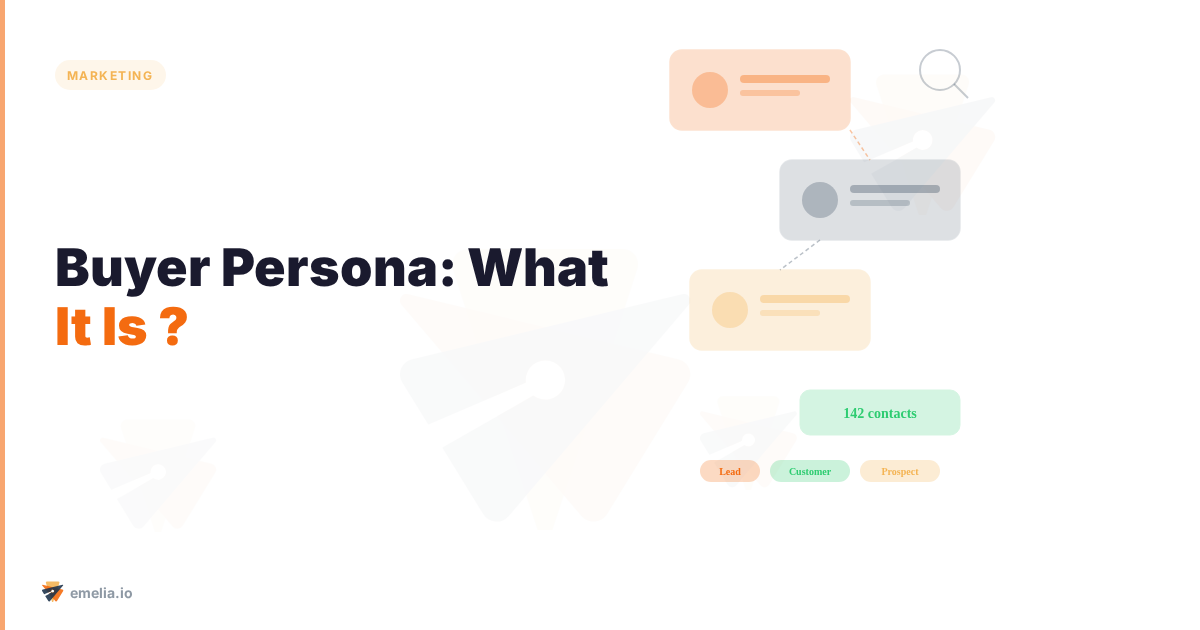 Buyer Persona: What It Is ?