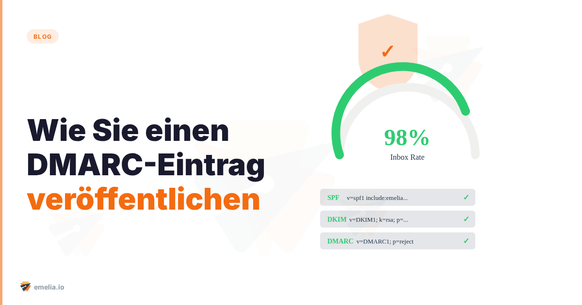 Wie Sie einen DMARC-Eintrag veröffentlichen