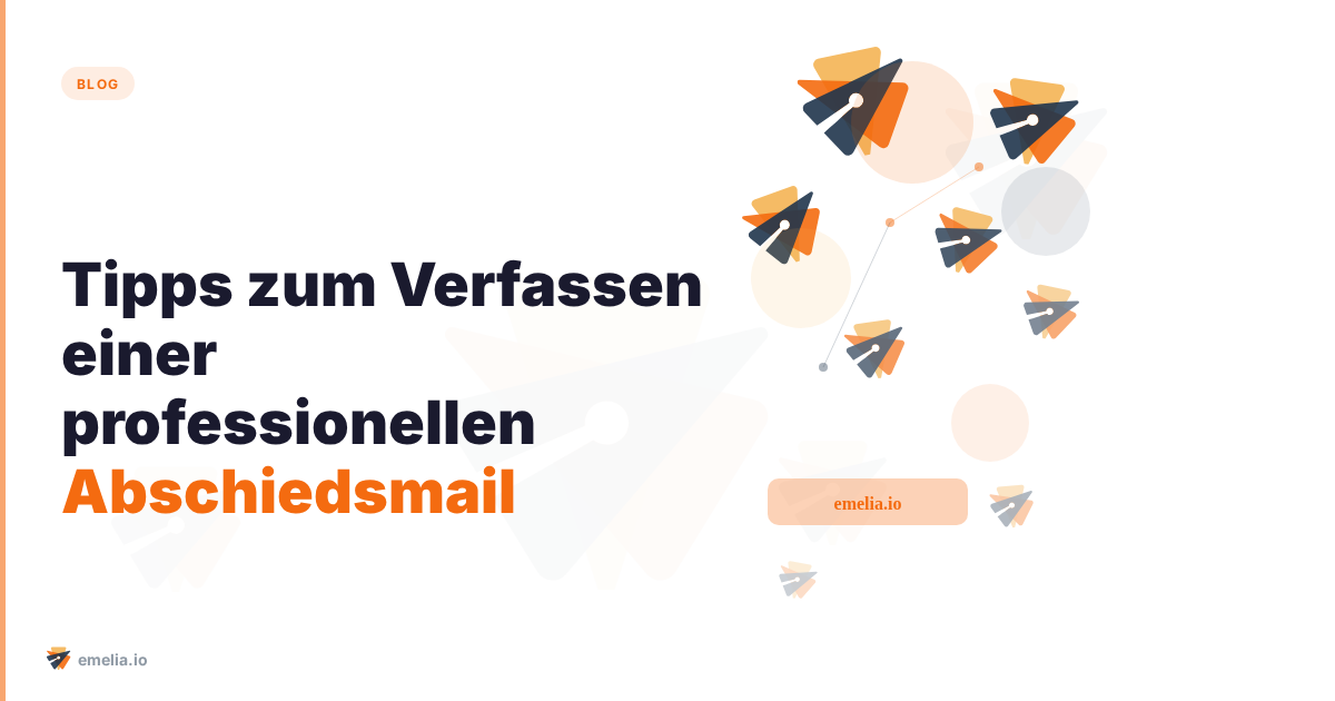 Tipps zum Verfassen einer professionellen Abschiedsmail an Ihre Kollegen