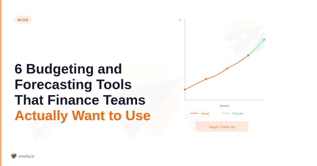6 Budgeting and Forecasting Tools That Finance Teams Actually Want to Use