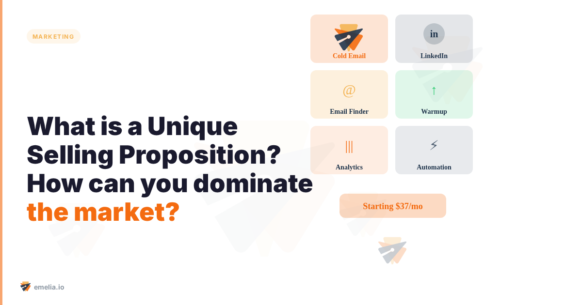 What is a Unique Selling Proposition? How can you dominate the market?