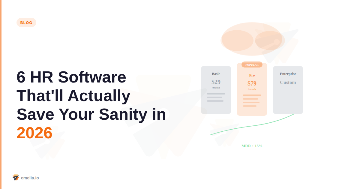 6 HR Software Tools That'll Actually Save Your Sanity in 2026