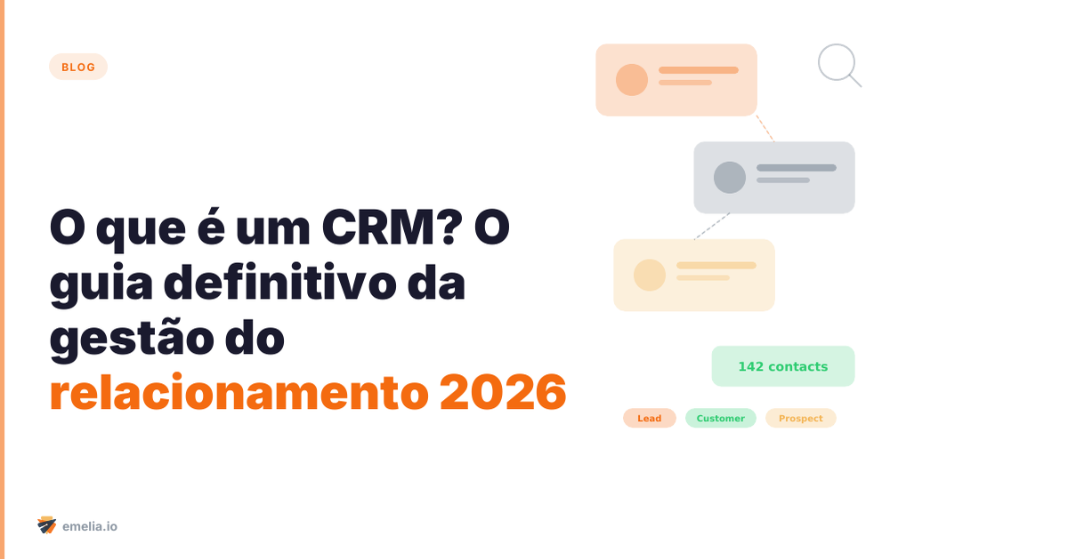 O que é um CRM? O guia definitivo da gestão do relacionamento com o cliente em 2026