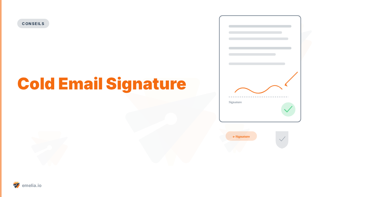 Cold Email Signature: How to Create the Perfect Signature for Sales