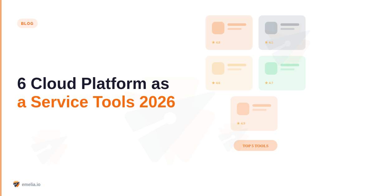6 Cloud Platform as a Service (PaaS) Tools That Actually Make Sense in 2026
