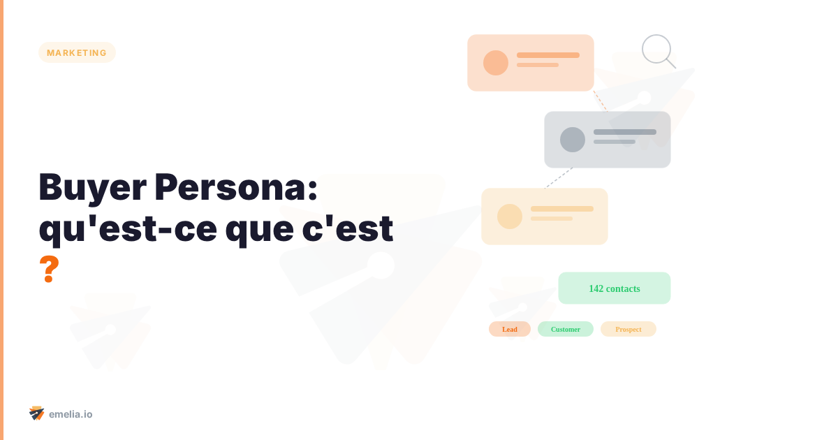 Buyer Persona: qu'est-ce que c'est ?