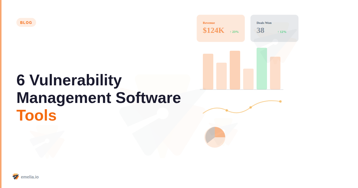 6 Vulnerability Management Software Tools That Actually Stop Breaches (Before They Happen)