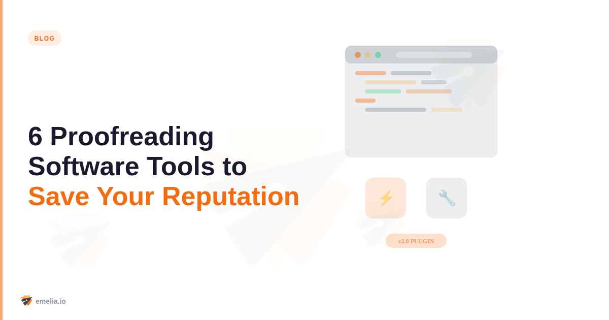 6 Proofreading Software Tools That'll Actually Save Your Reputation (Not Just Your Grammar)
