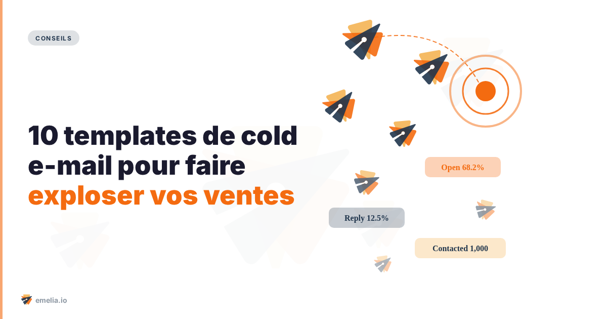 10 templates de cold e-mail pour faire exploser vos ventes
