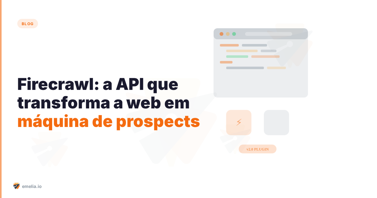 Firecrawl: a API que transforma a web em máquina de prospects