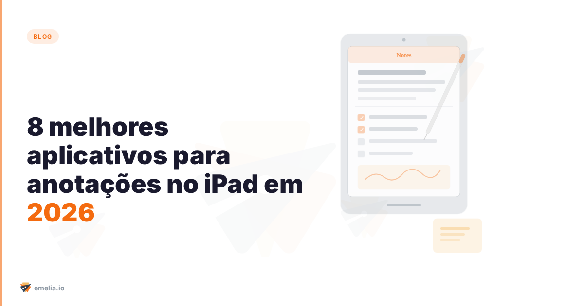 Os 8 melhores aplicativos para anotações no iPad em 2026