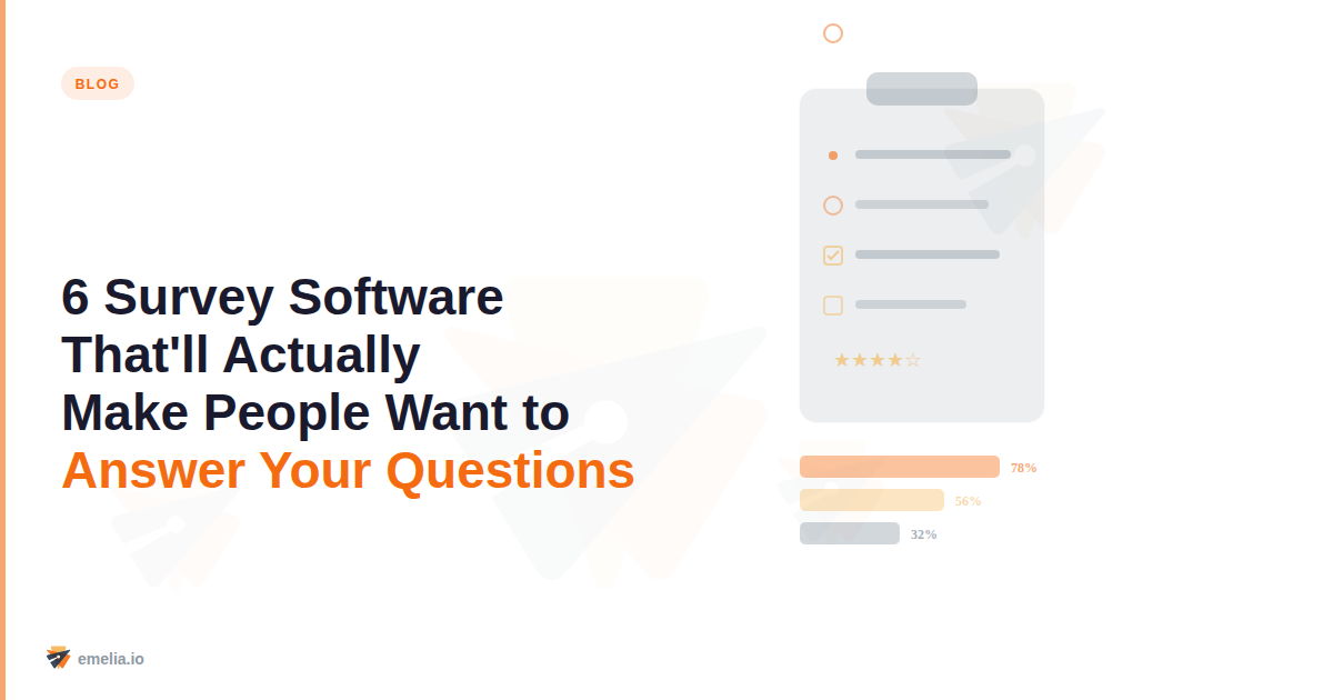 6 Survey Software Tools That'll Actually Make People Want to Answer Your Questions (2026 Edition)
