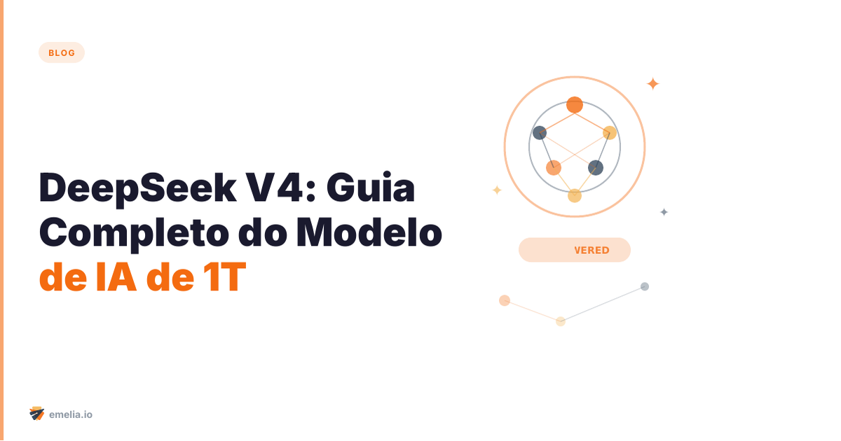 DeepSeek V4: Guia Completo do Modelo de IA de 1T