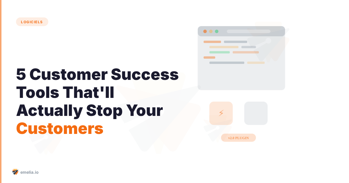 5 Customer Success Tools That'll Actually Stop Your Customers From Ghosting You
