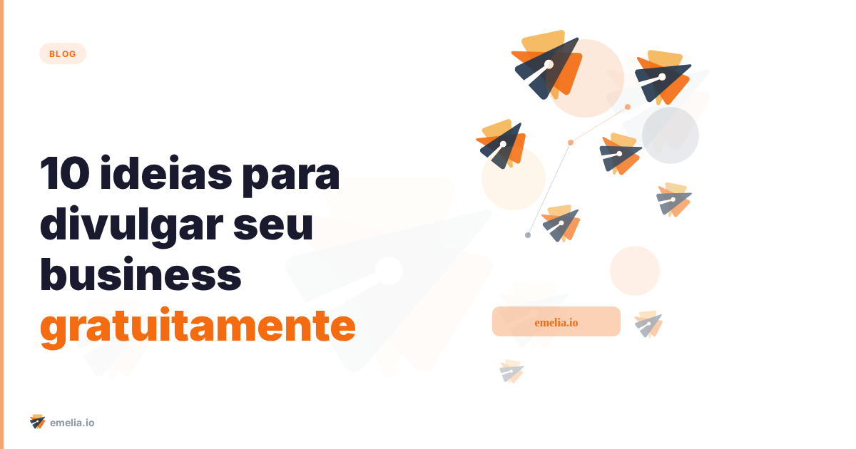10 ideias para divulgar seu business gratuitamente