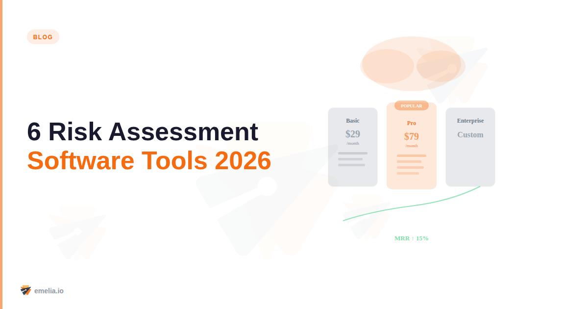 6 Risk Assessment Software Tools That Actually Deserve Your Attention in 2026