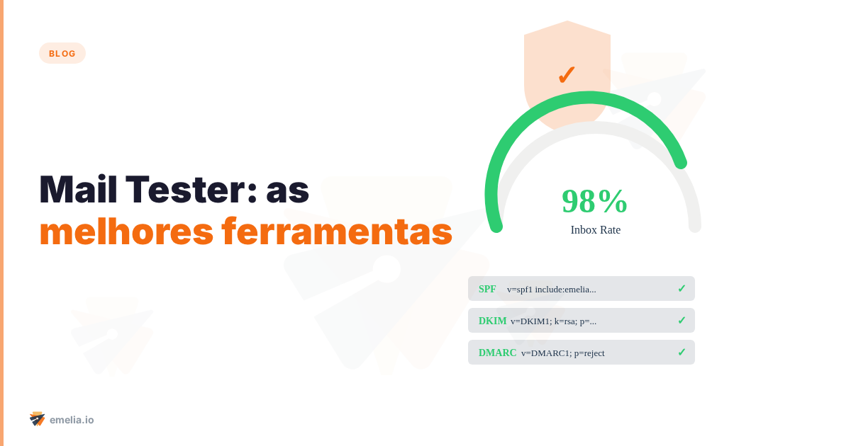 Mail Tester: as melhores ferramentas para evitar que seus e-mails caiam em spam