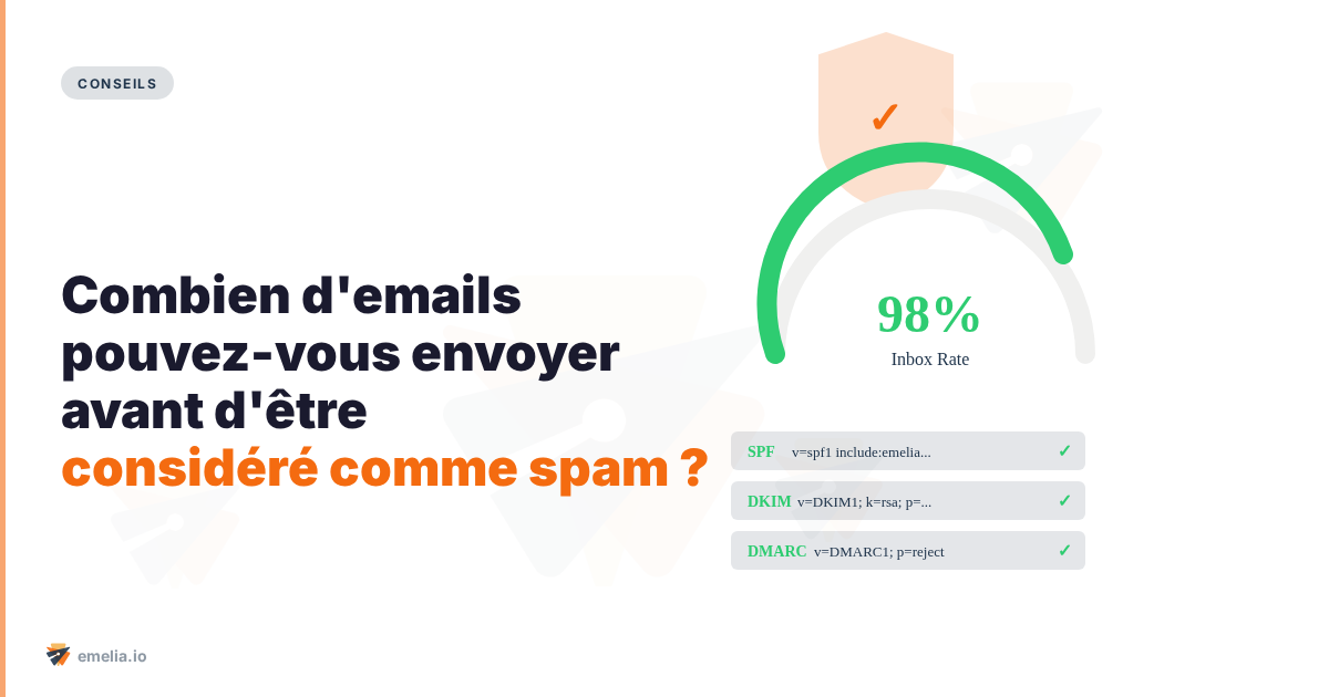 Combien d'emails pouvez-vous envoyer avant d'être considéré comme spam ?