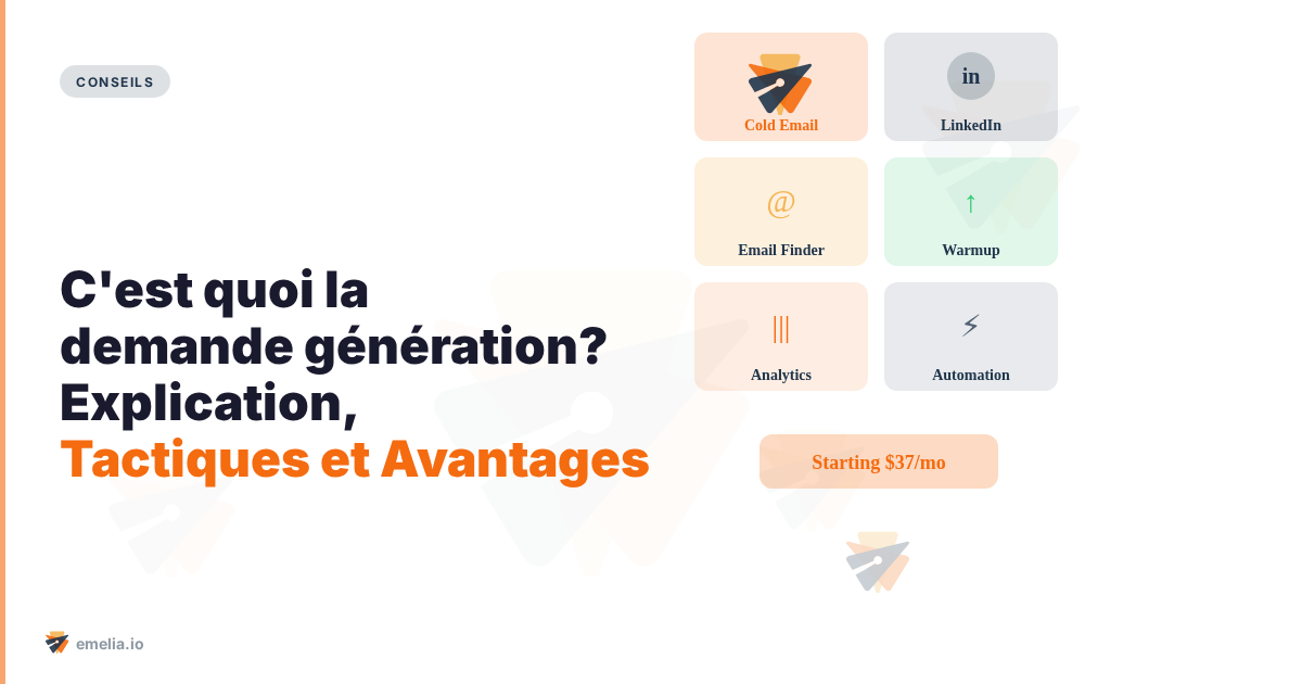 C'est quoi la demande génération? Explication, Tactiques et Avantages