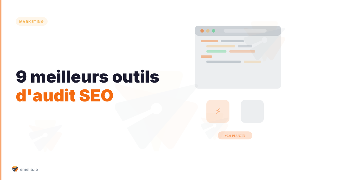  9 meilleurs outils d'audit SEO  : guide complet pour booster les performances de votre site web