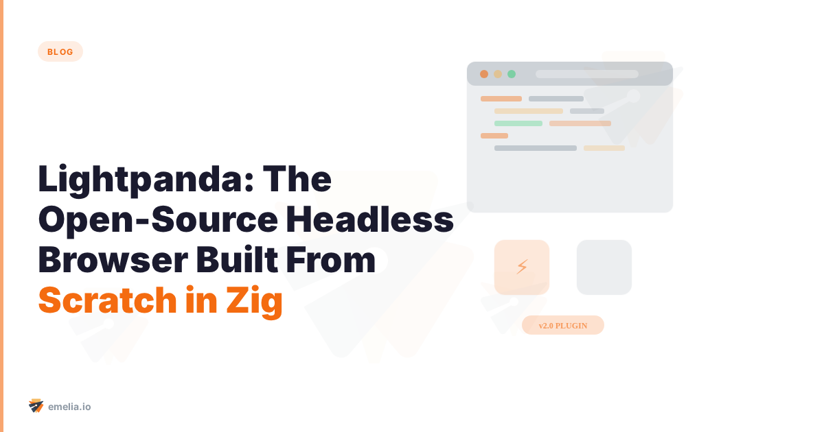 Lightpanda: The Open-Source Headless Browser Built From Scratch in Zig (Everything You Need to Know)