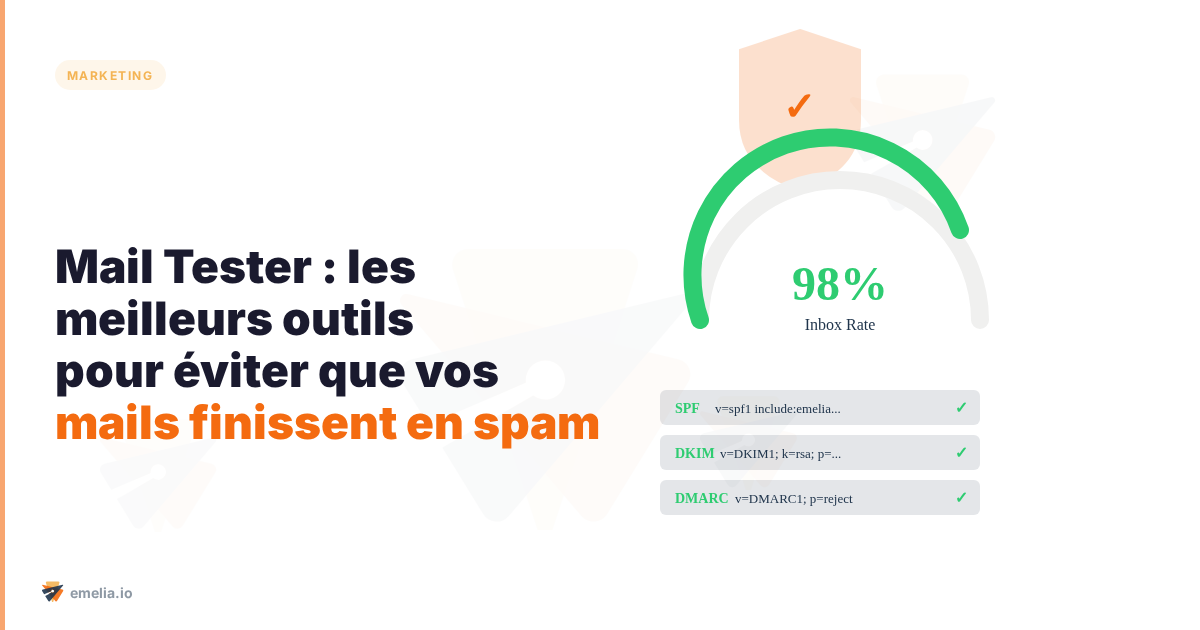 Mail Tester : les meilleurs outils pour éviter que vos mails finissent en spam