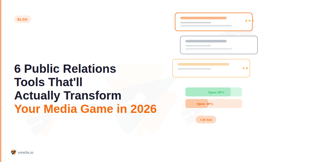 6 Public Relations (PR) Tools That'll Actually Transform Your Media Game in 2026