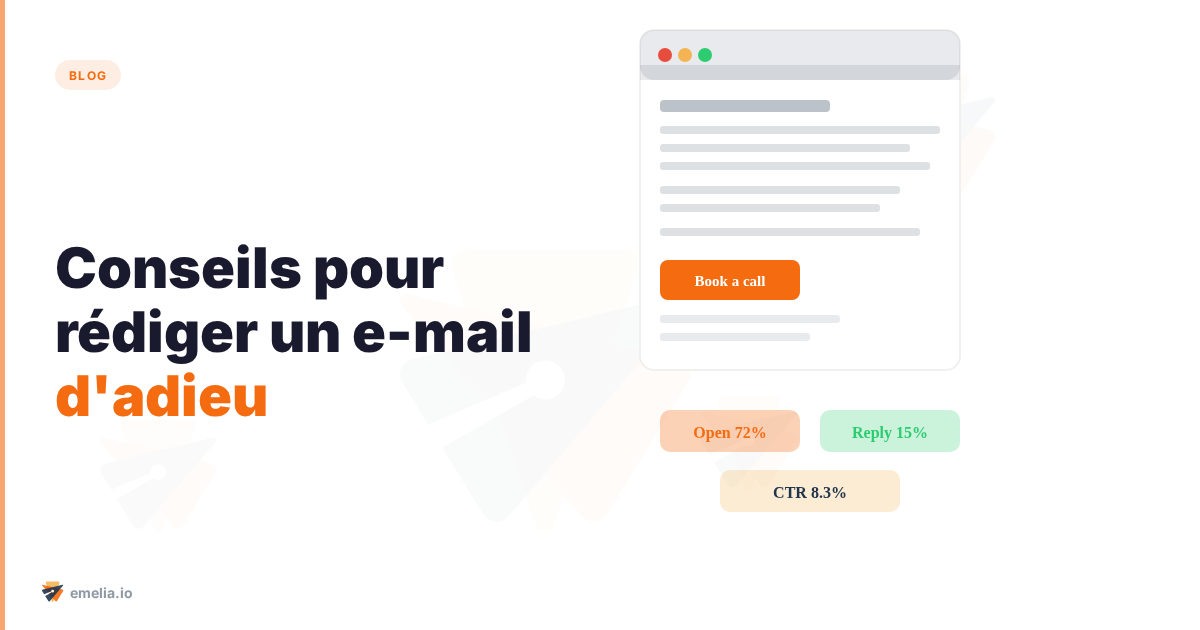 Conseils pour rédiger un e-mail d'adieu professionnel à vos collègues