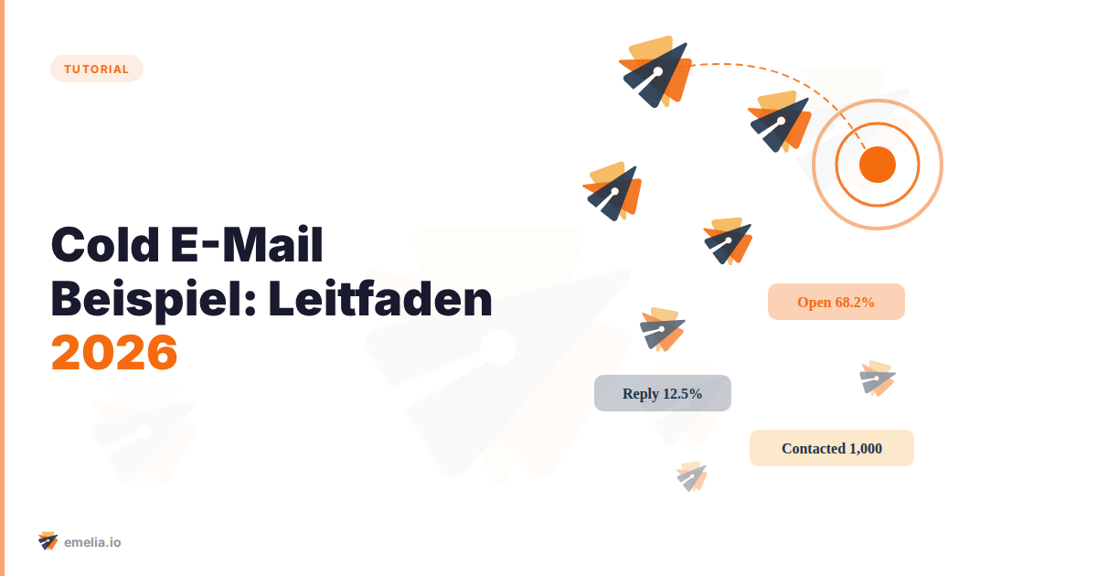 Cold E-Mail Beispiel: Vollständiger Leitfaden für E-Mails, die konvertieren (2026)