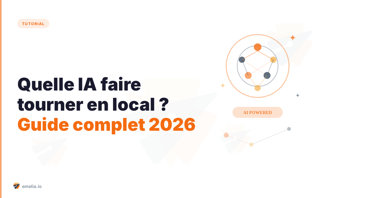 Quelle IA faire tourner en local ? Guide complet 2026