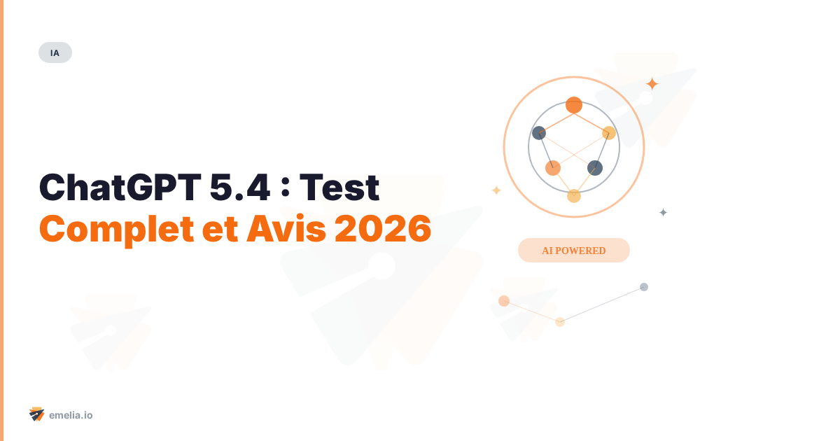 ChatGPT 5.4 : Test Complet et Avis (2026)