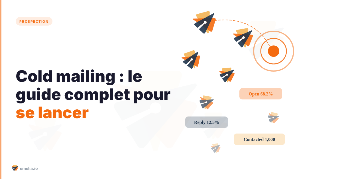 Cold mailing : le guide complet pour se lancer