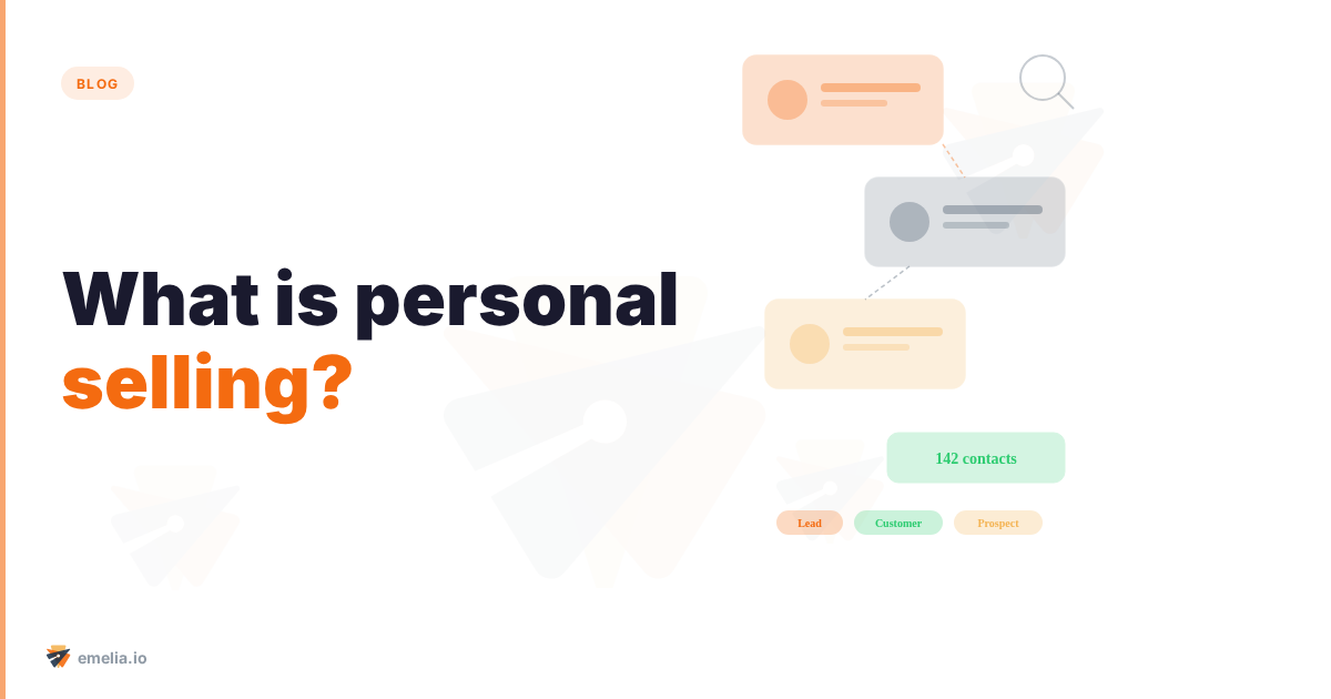What is personal selling?
