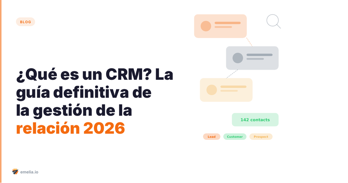 ¿Qué es un CRM? La guía definitiva de la gestión de la relación con el cliente en 2026