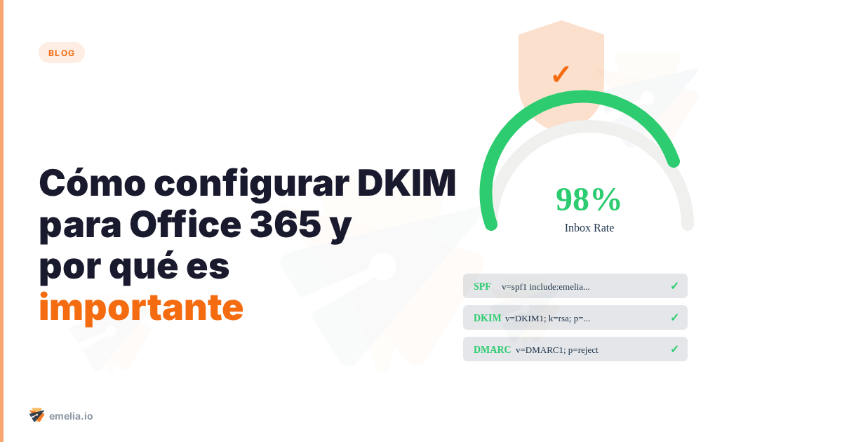 Cómo configurar DKIM para Office 365 y por qué es importante