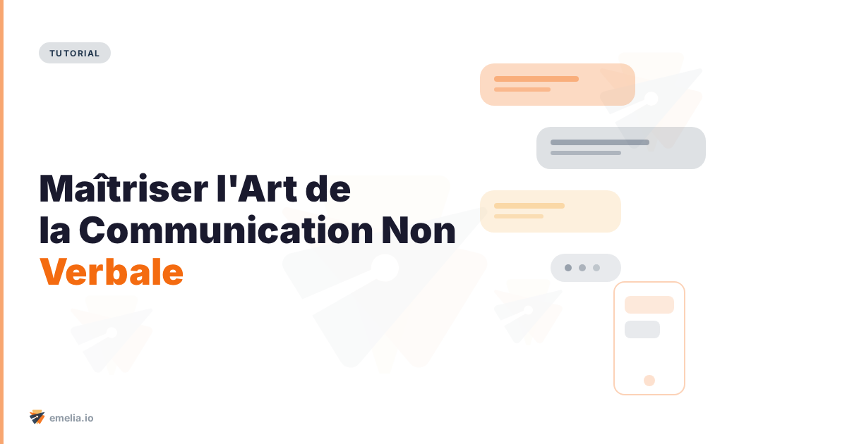 Maîtriser l’Art de la Communication Non Verbale: Suivez le guide!