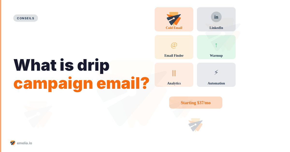 What is drip campaign email?