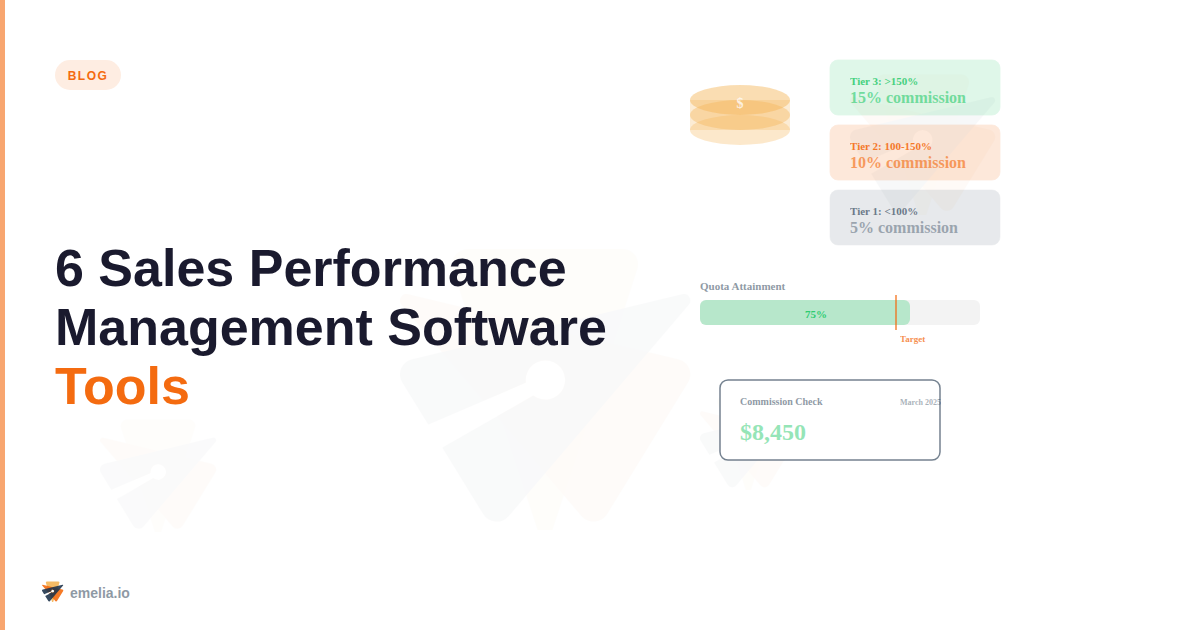 6 Sales Performance Management Software Tools That Actually Move the Revenue Needle