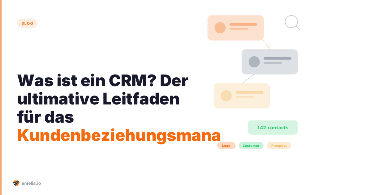 Was ist ein CRM? Der ultimative Leitfaden für das Kundenbeziehungsmanagement im Jahr 2026