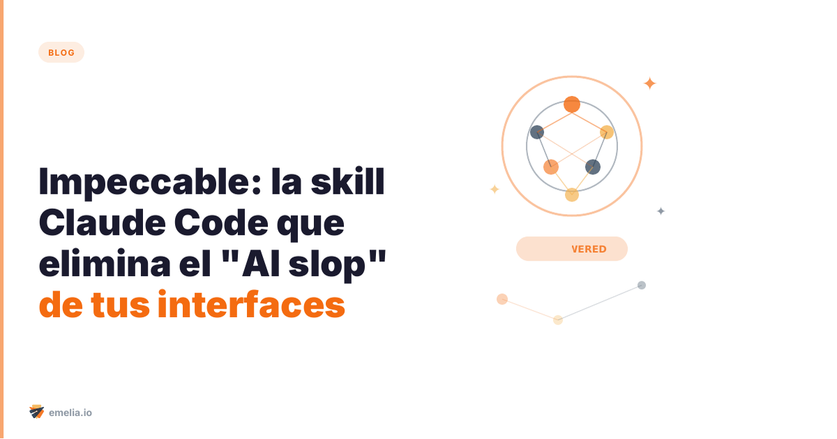Impeccable: la skill Claude Code que elimina el "AI slop" de tus interfaces (guía completa)