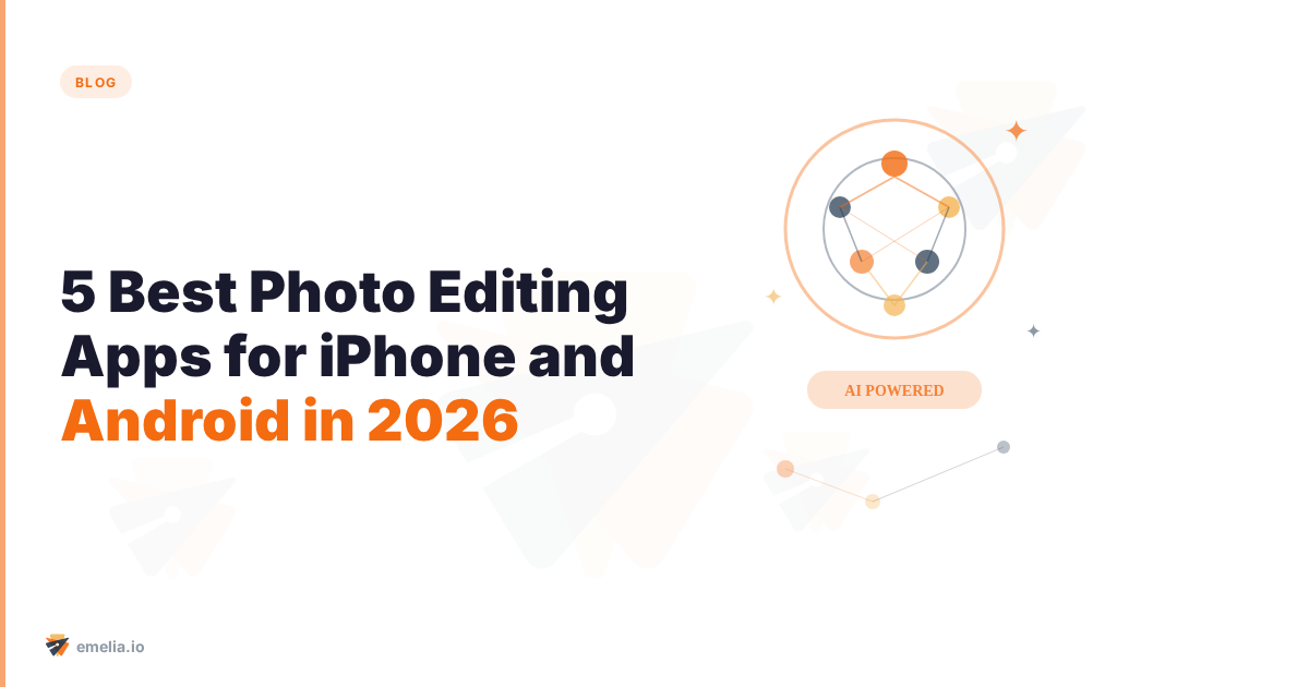 The 5 Best Photo Editing Apps for iPhone and Android in 2026
