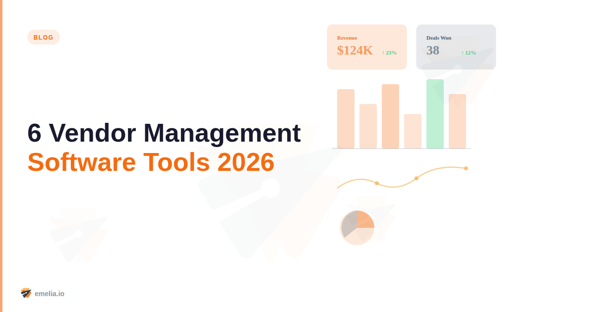 6 Vendor Management Software Tools That'll Actually Save Your Sanity (2026 Edition)